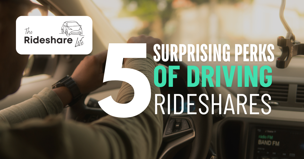 5 Surprising Perks of Driving Rideshares